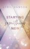 [Starting Something 01] • Starting Something New